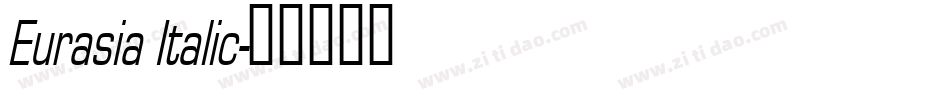 Eurasia Italic字体转换